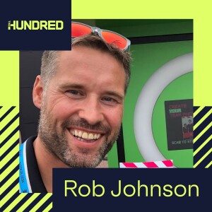 #4 Rob Johnson, The Hundred: A disruptive engagement strategy to attract new audiences to watch cricket