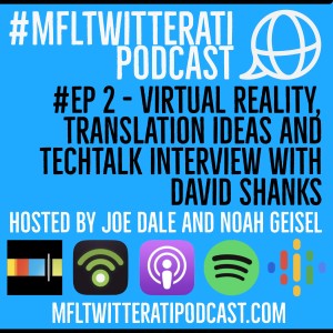 #EP 2 - Virtual Reality, Translation and TechTalk interview with David Shanks