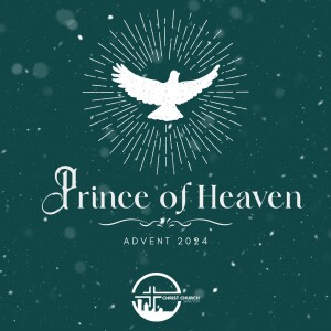 Advent 2024: A Child is Born - Isaiah 9:6-7