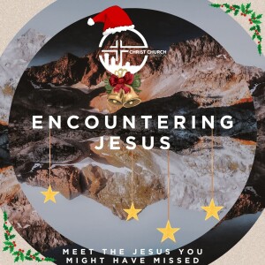 Encountering Jesus: Arrival - Mark 1:9-15