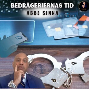 Bedrägeriernas tid - Abbe Sinha #62