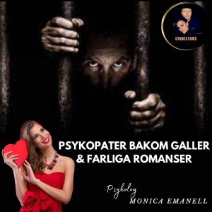 Psykopater bakom galler & farliga romanser - Monica Emanell #54