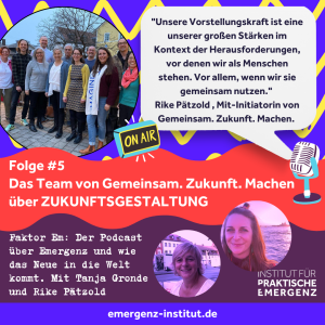 Folge #05: Das Team hinter Gemeinsam. Zukunft. Machen. über Zukunftsgestaltung und Bürgerbeteiligung