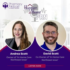 What's It Like to Start a Happier Home Franchise as a Pharmacy Owner? | Happier at Home PRN