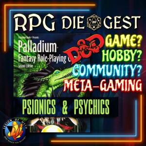 77 - PALLADIUM FANTASY RPG - Psionics | Meta-gaming | D&D: Game, hobby, and/or community?