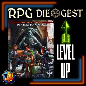 61 - Castles & Crusades (8th) - Character Classes; Lich Phylactery; & Heathendogās Level-up Thesis