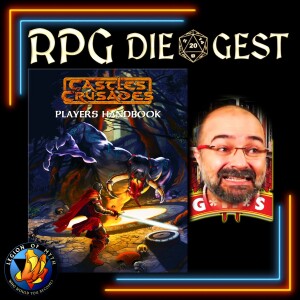15 - Castles & Crusades (Part 1) | Is There A Right/Left Schism In TTRPGs?