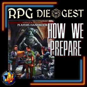 62 - Castles & Crusades (8th Print) | How we prepare for sessions