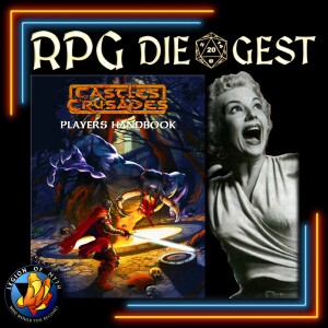 18 - Castles & Crusades (Part 4: System Mechanics) - RPG Horror Stories