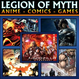 Anime: Godzilla and Harlock | Comics: Avengers, Justice League and He-man | LoMWL #172 | 21 Jul 2018