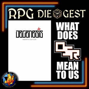 32 - DEGENESIS TTRPG | What is the OSR to us? | Free speech & social media