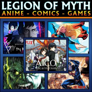 LoMWL #154 | 17 Mar 2018 | Two Netflix Anime, Three Comic Books, and Two Video Games Reviewed
