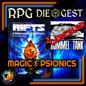 113 - RIFTS ULTIMATE EDITION Psionics & Magic | Battletech censors the Rommel tank
