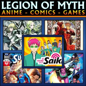 LoMWL #158 | 14 Apr 2018 | Saiki K, Claymore, Exiles #1, Supergirl #20 and Avengers #688