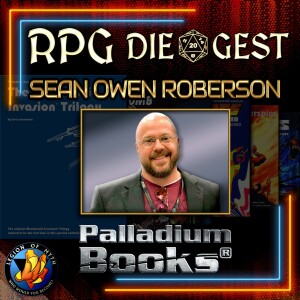 109 - SEAN OWEN ROBERSON talks a/b TTRPG, Palladium Books & The Tomorrow Legion