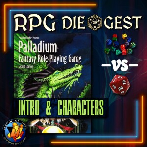 73 - PALLADIUM FANTASY RPG - Intro & Characters | Dice Pool -vs- d20 | 3000 Sub Giveaway
