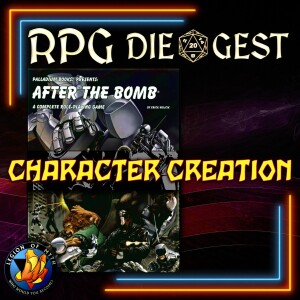 96 - AFTER THE BOMB - Character Creation And Final Thoughts