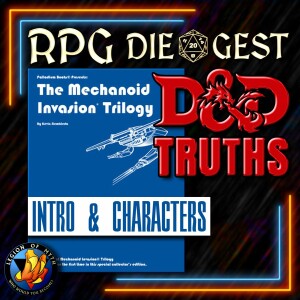 69 - The Mechanoid Invasion Trilogy | 10 Unwritten TTRPG Truths