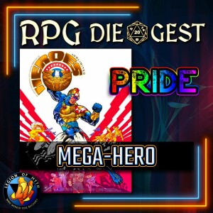 91 - HEROES UNLIMITED 2E: Special Training & MEGA-HERO | Pride Month