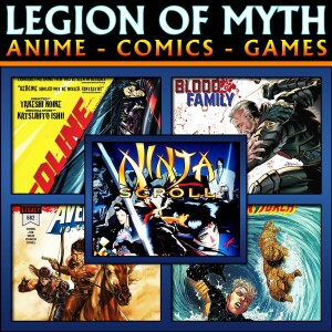 ANIME - COMICS - GAMES | #152 | 03 Mar 2018 | Ninja Scroll, Redline, Action Comics, Marvel, Avengers