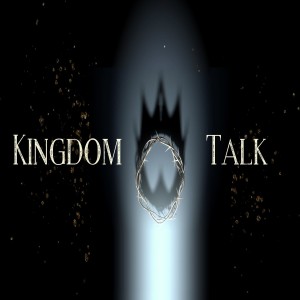 Kingdom Talk