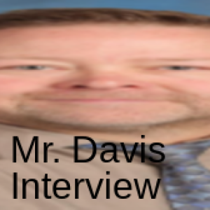 Mr. Davis Interview