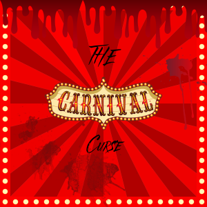 The Carnival Curse: A scary story