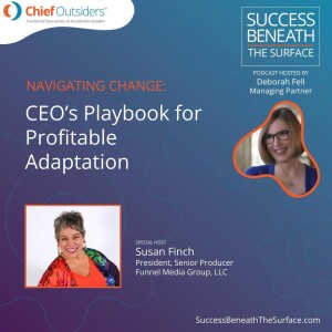 EP23: Navigating Change: CEO’s Playbook for Profitable Adaptation