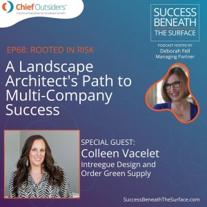 EP68 Rooted in Risk: A Landscape Architect's Path to Multi-Company Success