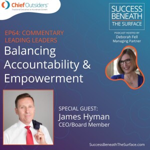 EP64: Leading Leaders - Balancing Accountability and Empowerment