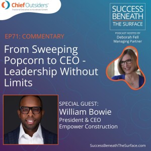 EP71: From Sweeping Popcorn to CEO - Leadership Without Limits