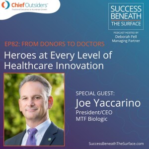 EP83: Heroes at Every Level of Healthcare Innovation