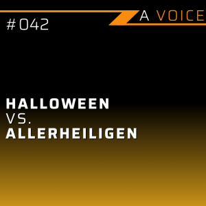 EP 043 - Spirittalk - Halloween vs. Allerheiligen?!