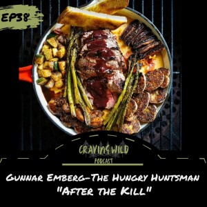EP38 - Gunnar Emberg - After the Kill