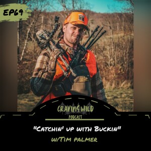 EP69 - "Catchin' up with Buckin" w/Tim Palmer