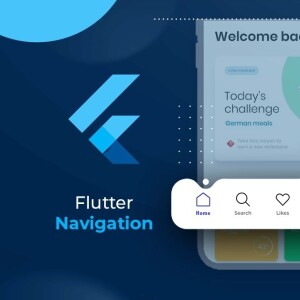 Top 4 Key Elements Of Flutter Navigation