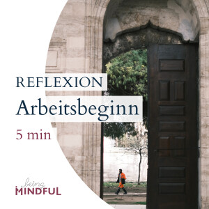 Arbeitsbeginn – 5min