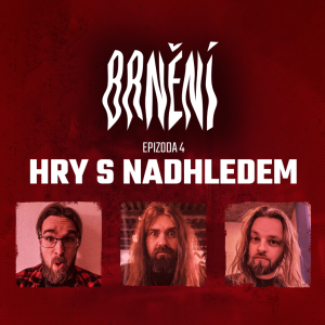 Brnění - Epizoda 4 - Hry s nadhledem