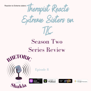 (Video) Episode 8: Reaction to Extreme Sisters-TLC- Season 2