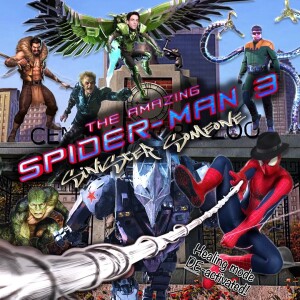 The Amazing Spider Man 3: Sinister Someone (with Nick Rizzo)