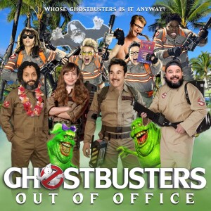 Ghostbusters: Out of Office (with Emi Schaufeld)