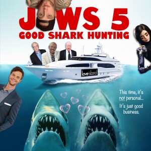 Jaws 5: Good Shark Hunting (with Sean Keeley)