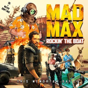 Mad Max: Rockin' the Boat (with Charlie Martin)