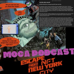 MOCA LIVE: Escape from NFTNYC (Part 2)