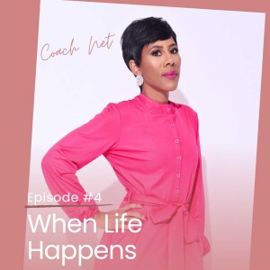 When Life Happens