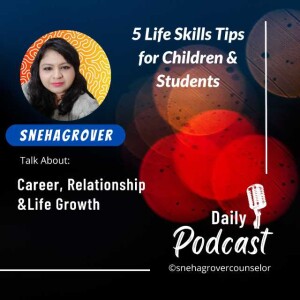 Top 5 Life Skills for Children &Students.