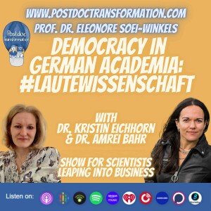 Democracy in German Academia: #LauteWissenschaft, with Dr. Kristin Eichhorn & Dr. Amrei Bahr