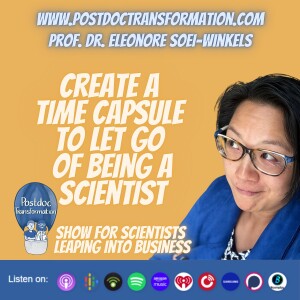 Create a time capsule to let go of being a scientist, SC02