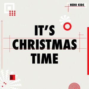 IT’S CHRISTMAS TIME: Jesus is our Mighty God