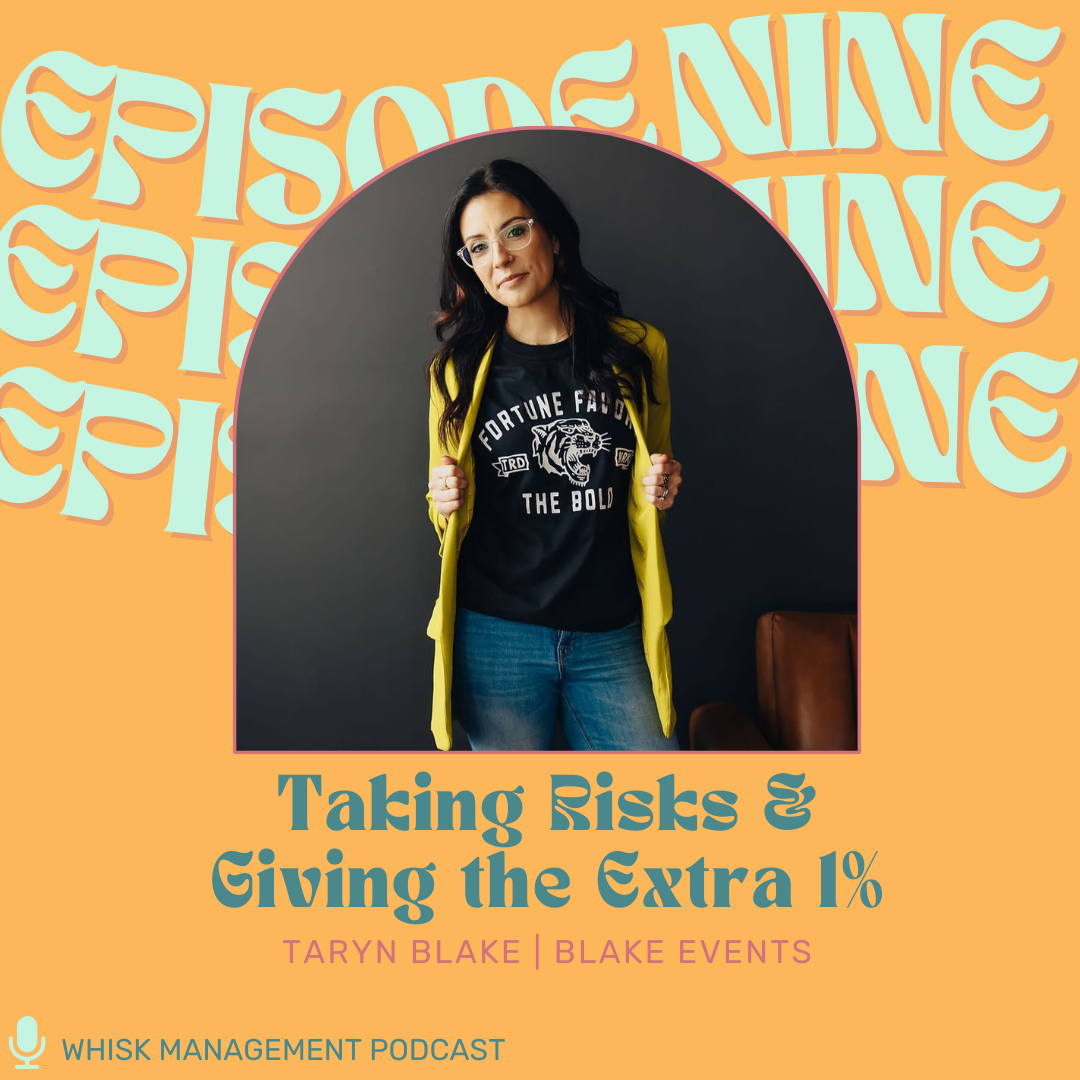cover of episode S2 Ep. 9: Taking Risks & Giving the Extra 1% | Taryn Blake of Blake Events